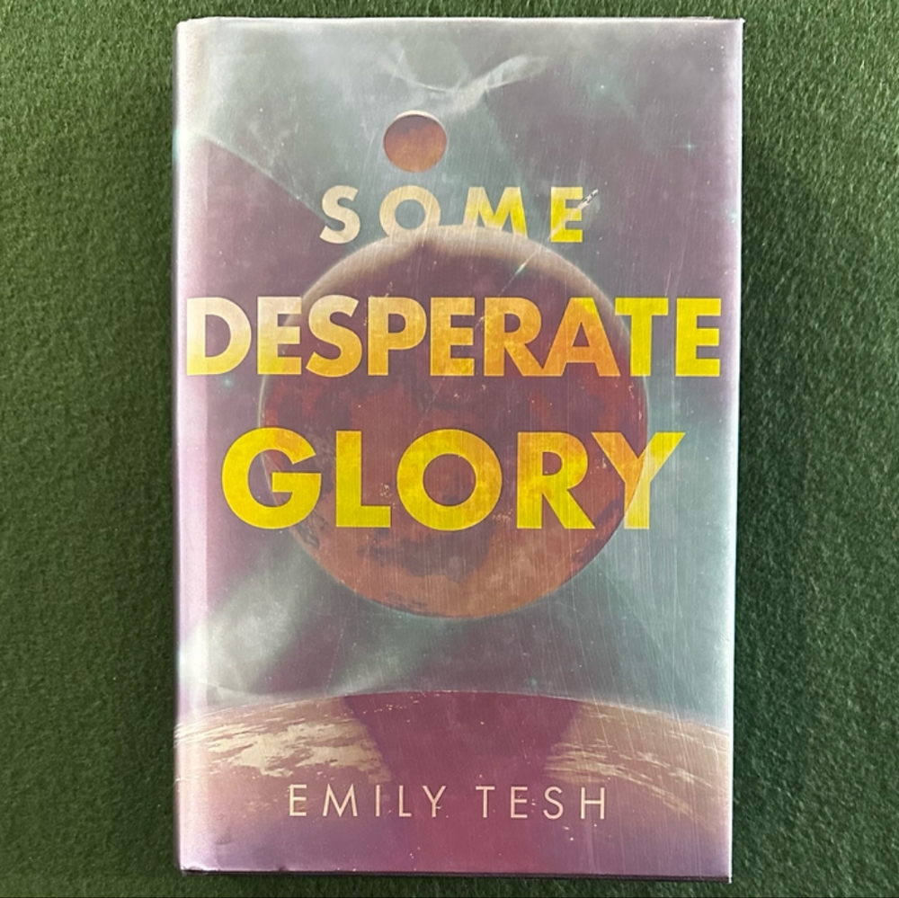 Illumicrate Some Desperate Glory Emily Tesh